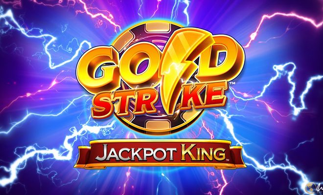 Blueprint Gaming releases Gold Strike Jackpot King